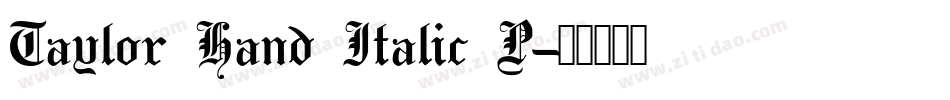 Taylor Hand Italic P字体转换